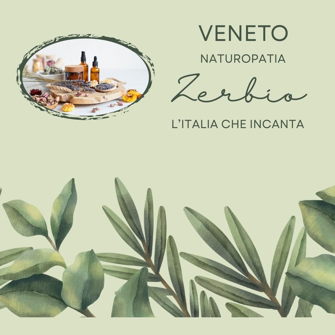 Veneto Naturopatia Zerbio – L’Italia che incanta